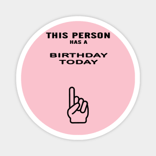 birthday gift idea Magnet